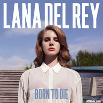 Lana Del Rey - Born To Die