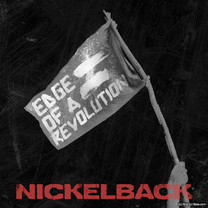 五分錢樂團 Nickelback - Edge Of A Revolution